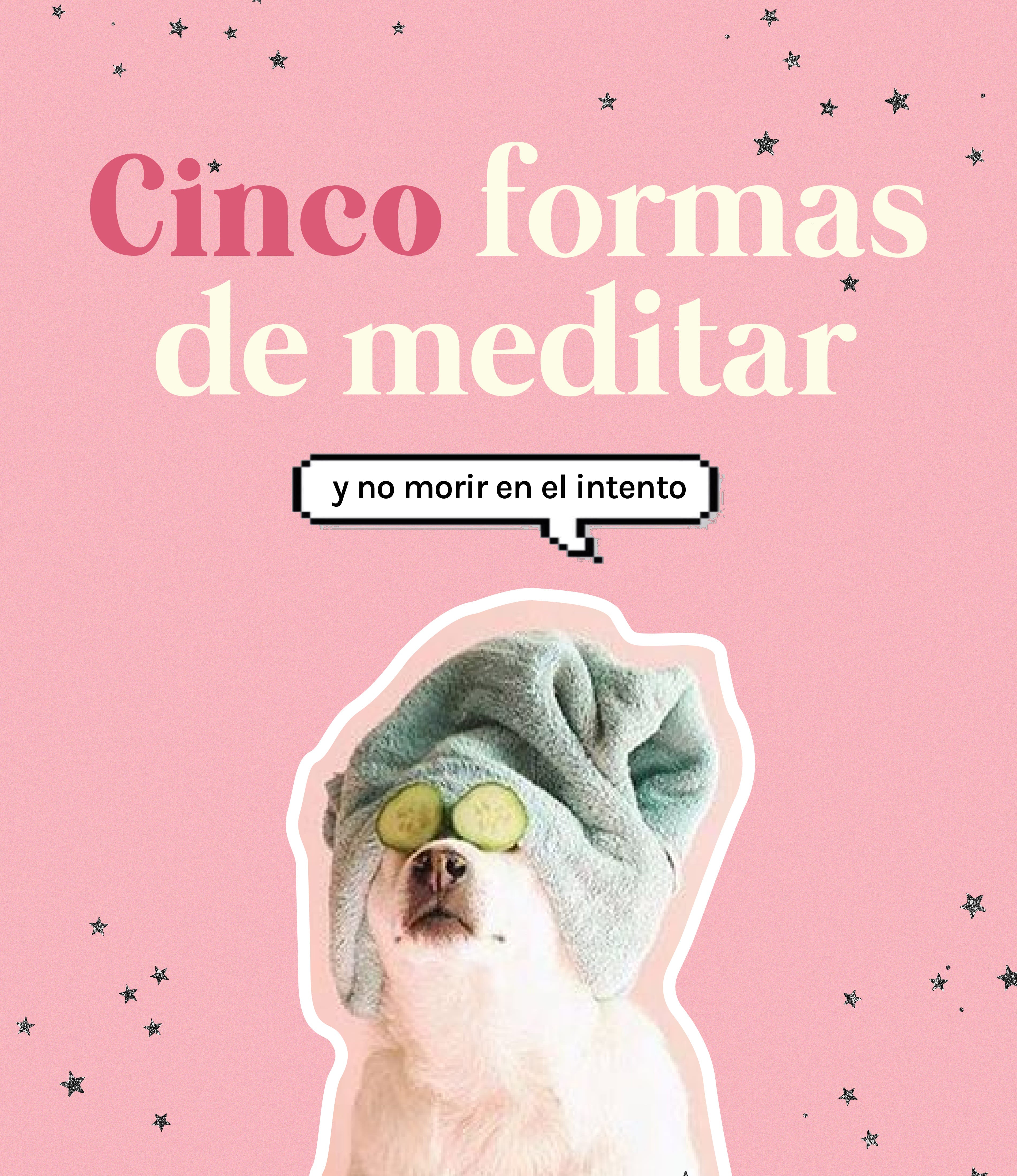 Cinco formar de meditar y no fracasar en el intento