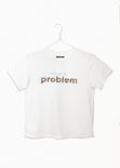 Camiseta estampada "It's not my problem" para mujer - Flashy