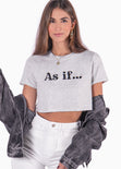Camiseta con estampado "As if…" color gris para mujer - Flashy